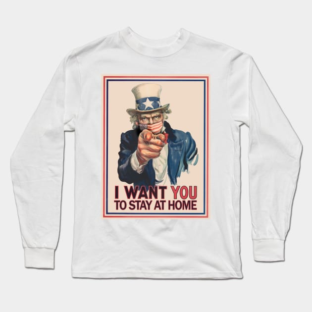 Uncle Sam I Want You To Stay At Home Coronavirus 2020 Poster Long Sleeve T-Shirt by reapolo